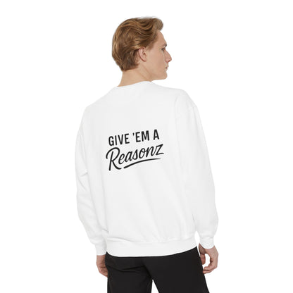 Sweatshirt — 'Reasonz' Script Logo Crewneck (Front Logo, Back "Give 'Em A Reasonz")