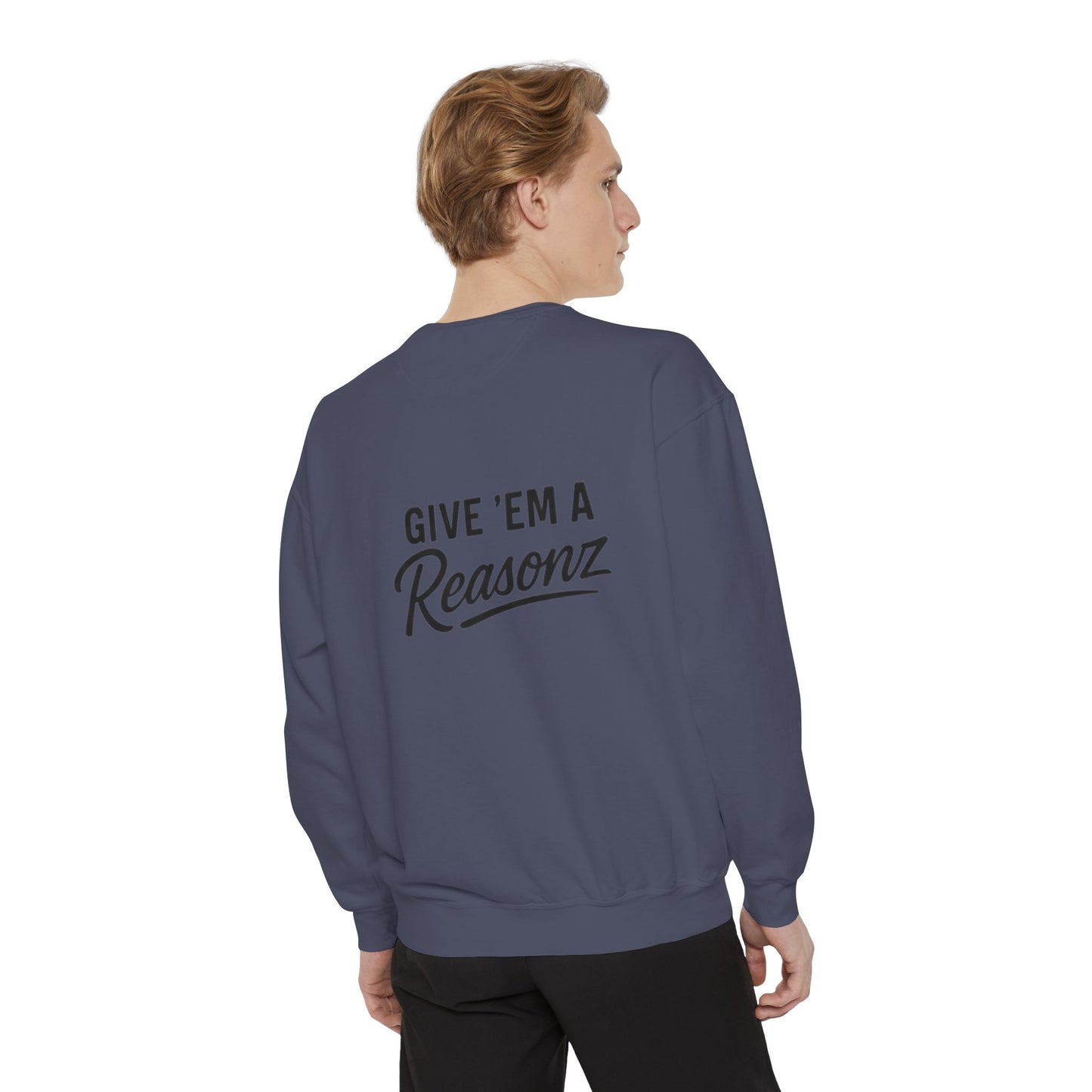 Sweatshirt — 'Reasonz' Script Logo Crewneck (Front Logo, Back "Give 'Em A Reasonz")
