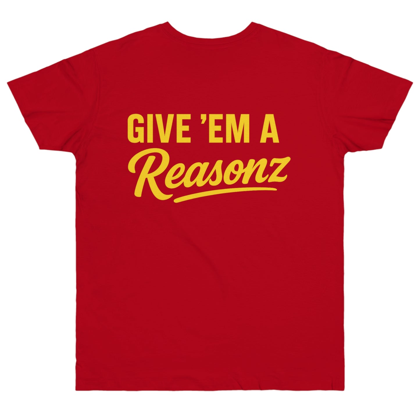 Give ’Em a Reasonz Legacy Tee- Reasonz JW Champion Edition