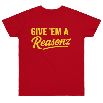 Give ’Em a Reasonz Legacy Tee- Reasonz JW Champion Edition