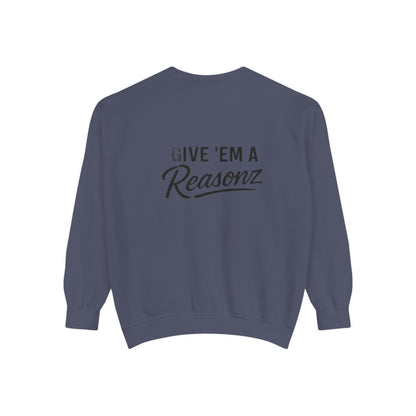 Sweatshirt — 'Reasonz' Script Logo Crewneck (Front Logo, Back "Give 'Em A Reasonz")