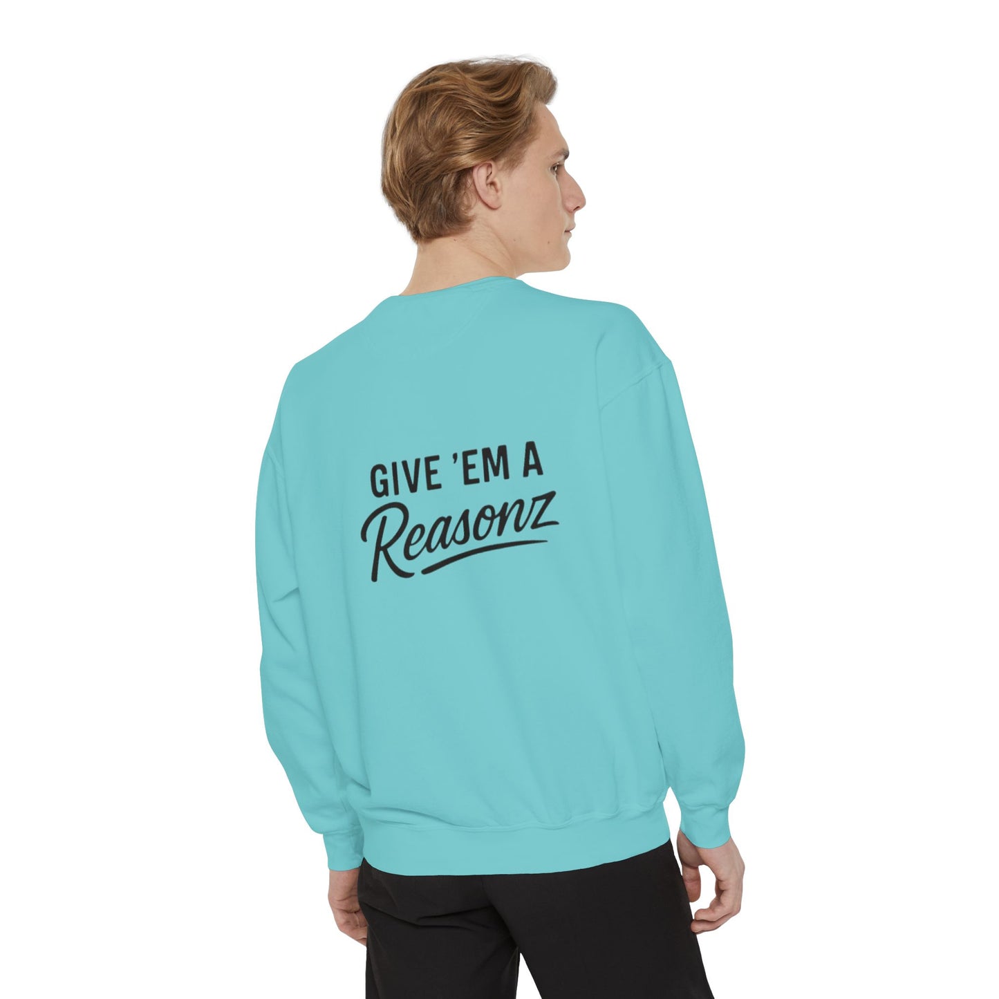 Sweatshirt — 'Reasonz' Script Logo Crewneck (Front Logo, Back "Give 'Em A Reasonz")