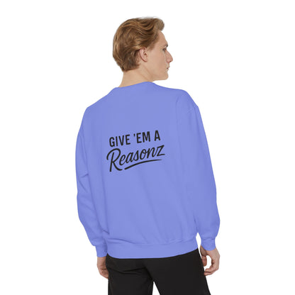 Sweatshirt — 'Reasonz' Script Logo Crewneck (Front Logo, Back "Give 'Em A Reasonz")