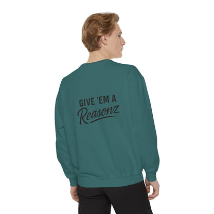 Sweatshirt — 'Reasonz' Script Logo Crewneck (Front Logo, Back "Give 'Em A Reasonz")