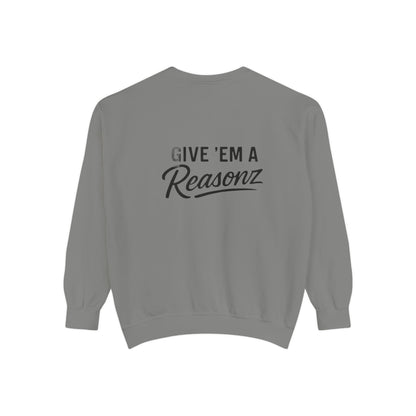 Sweatshirt — 'Reasonz' Script Logo Crewneck (Front Logo, Back "Give 'Em A Reasonz")