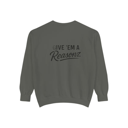Sweatshirt — 'Reasonz' Script Logo Crewneck (Front Logo, Back "Give 'Em A Reasonz")