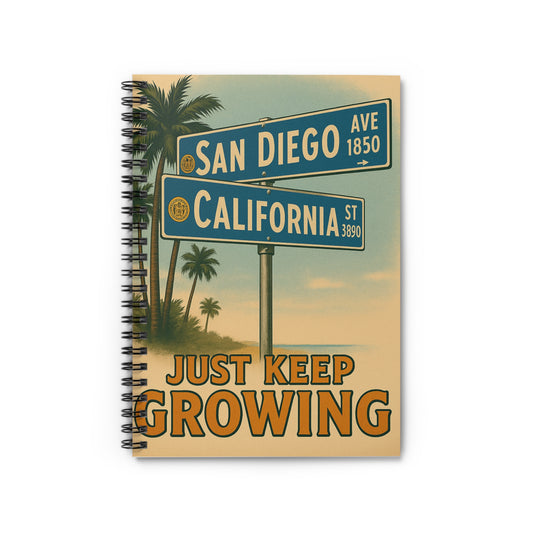 California-Inspired Spiral Notebook - Just Keep Growing, Motivational Journal, Travel Memoir, Gift for Students, Tropical Vibes