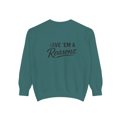 Sweatshirt — 'Reasonz' Script Logo Crewneck (Front Logo, Back "Give 'Em A Reasonz")
