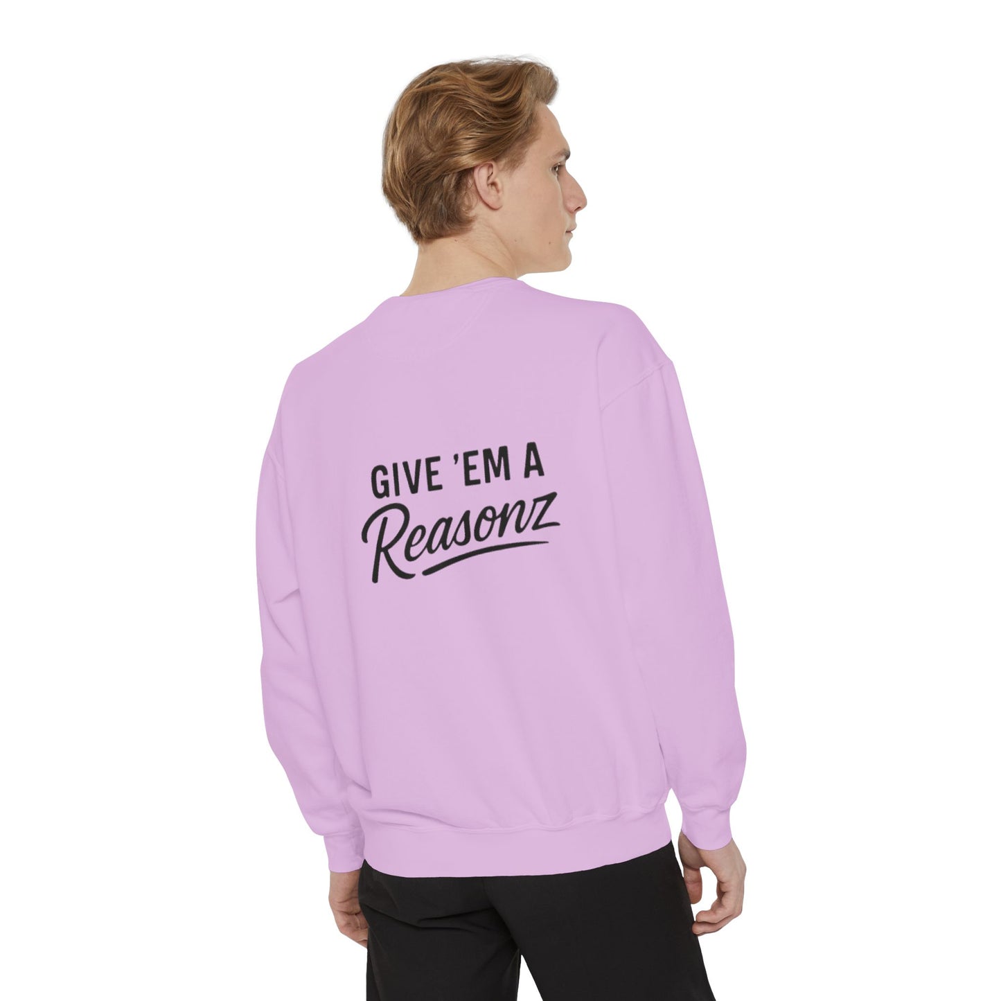Sweatshirt — 'Reasonz' Script Logo Crewneck (Front Logo, Back "Give 'Em A Reasonz")